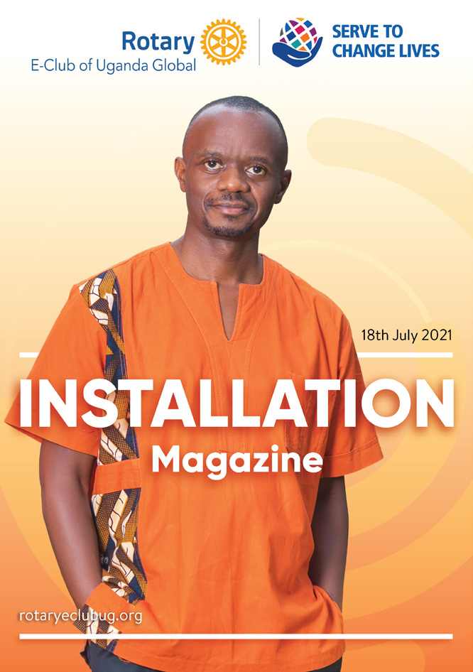 Rotary Eclub Of Uganda Global Installation Magazine 2021 Rotary Eclub